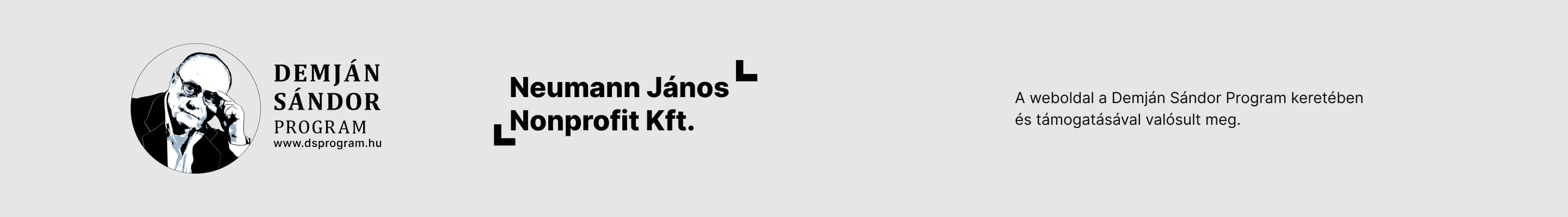 Demján Sándor Program és Neumann János Nonprofit Kft. — A weboldal a Demján Sándor Program keretében és támogatásával valósult meg.